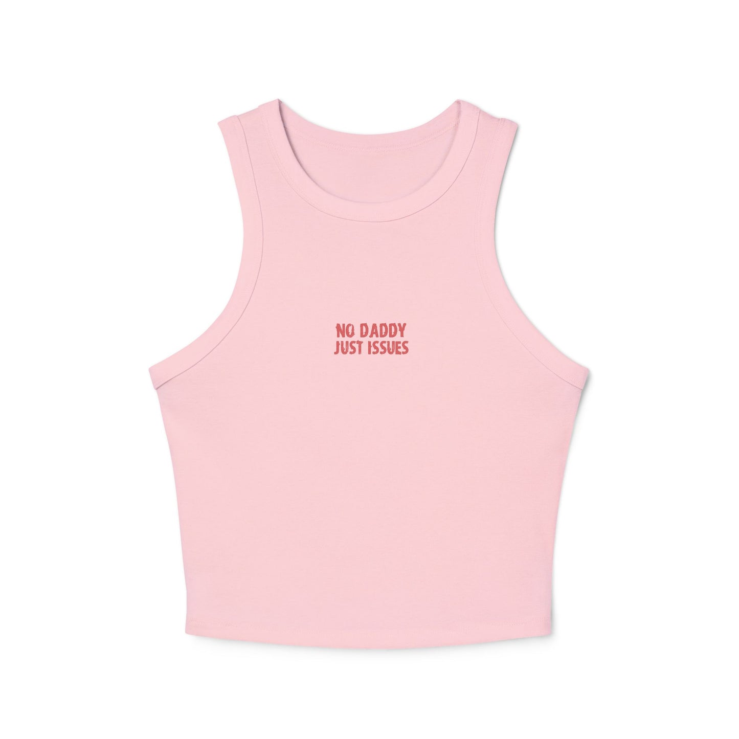 Crop tank - no daddy just issues