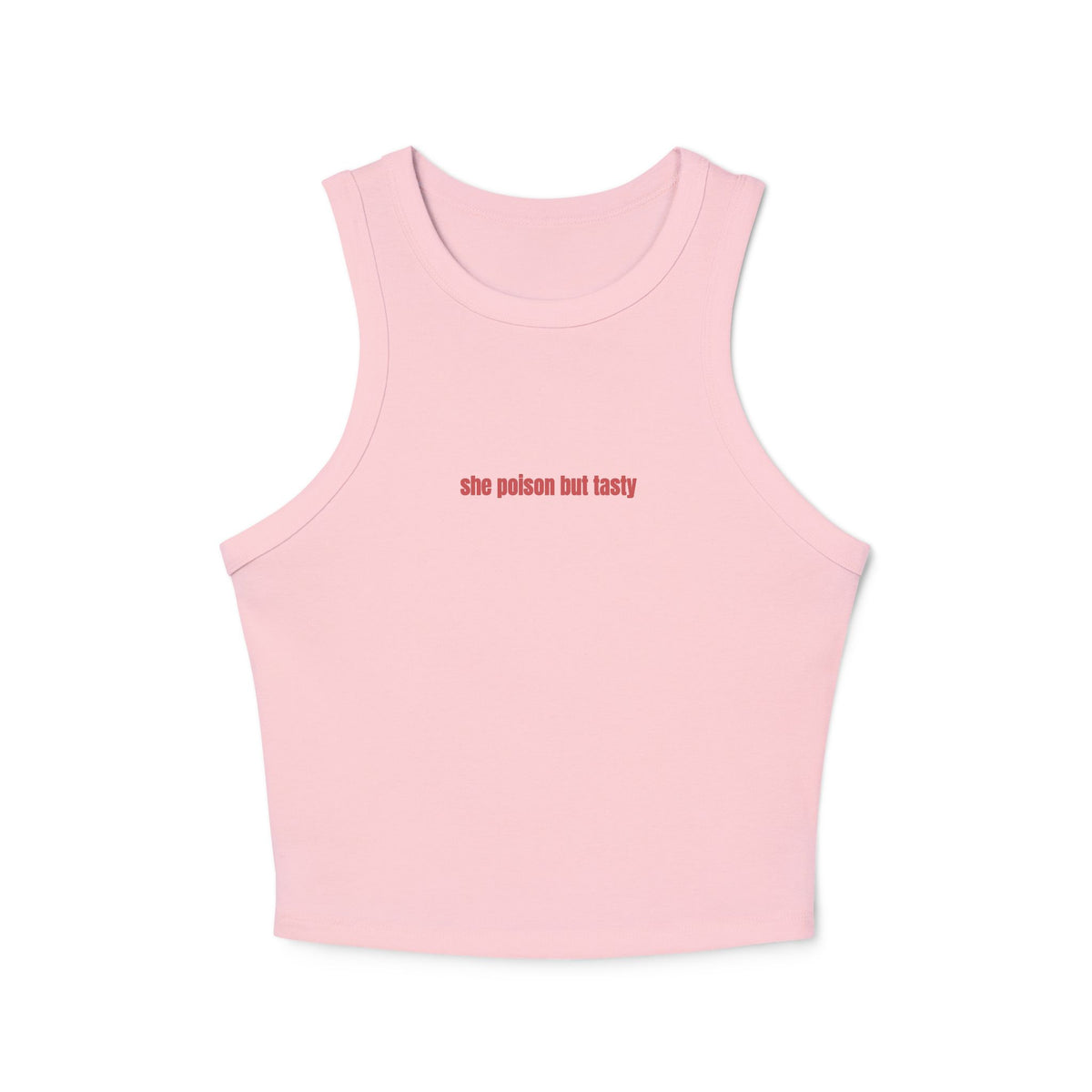 Crop tank - she poison but tasty