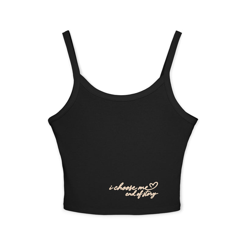 BEDTYME Spaghetti Crop Tank - i choose me end of story – alternate