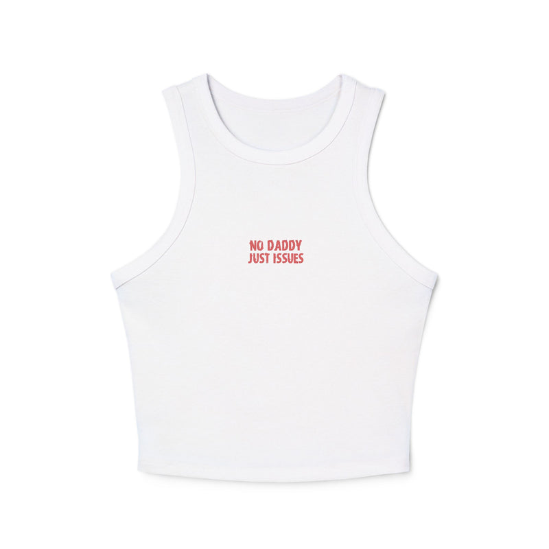 Crop tank - no daddy just issues