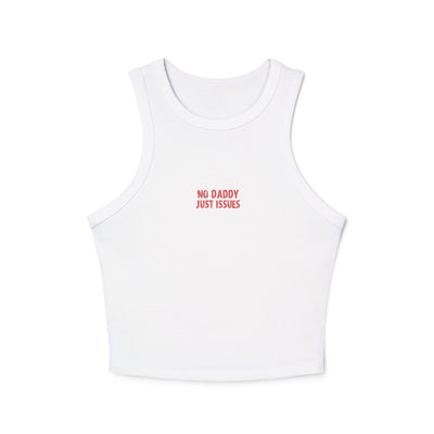 Crop tank - no daddy just issues
