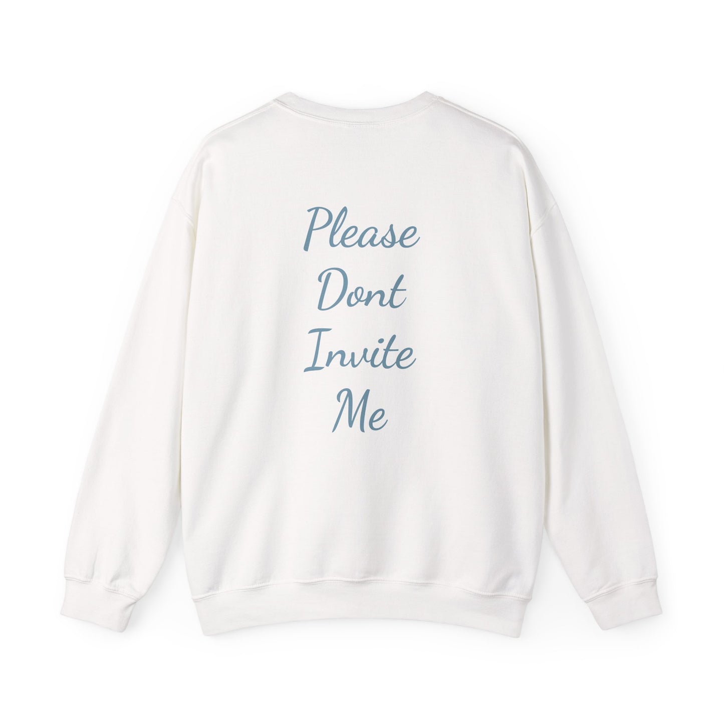 Crewneck  - please dont invite me