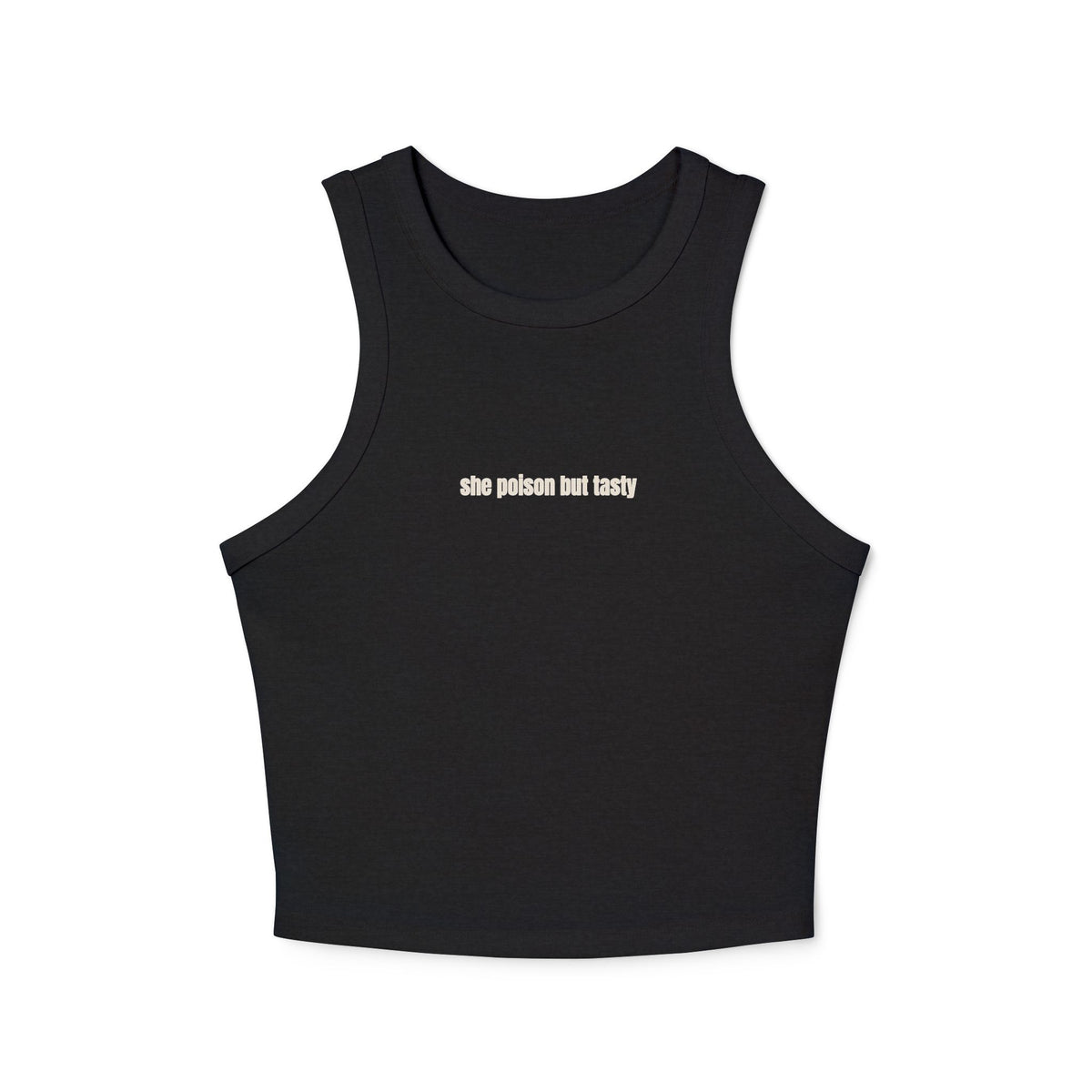 Crop tank - she poison but tasty