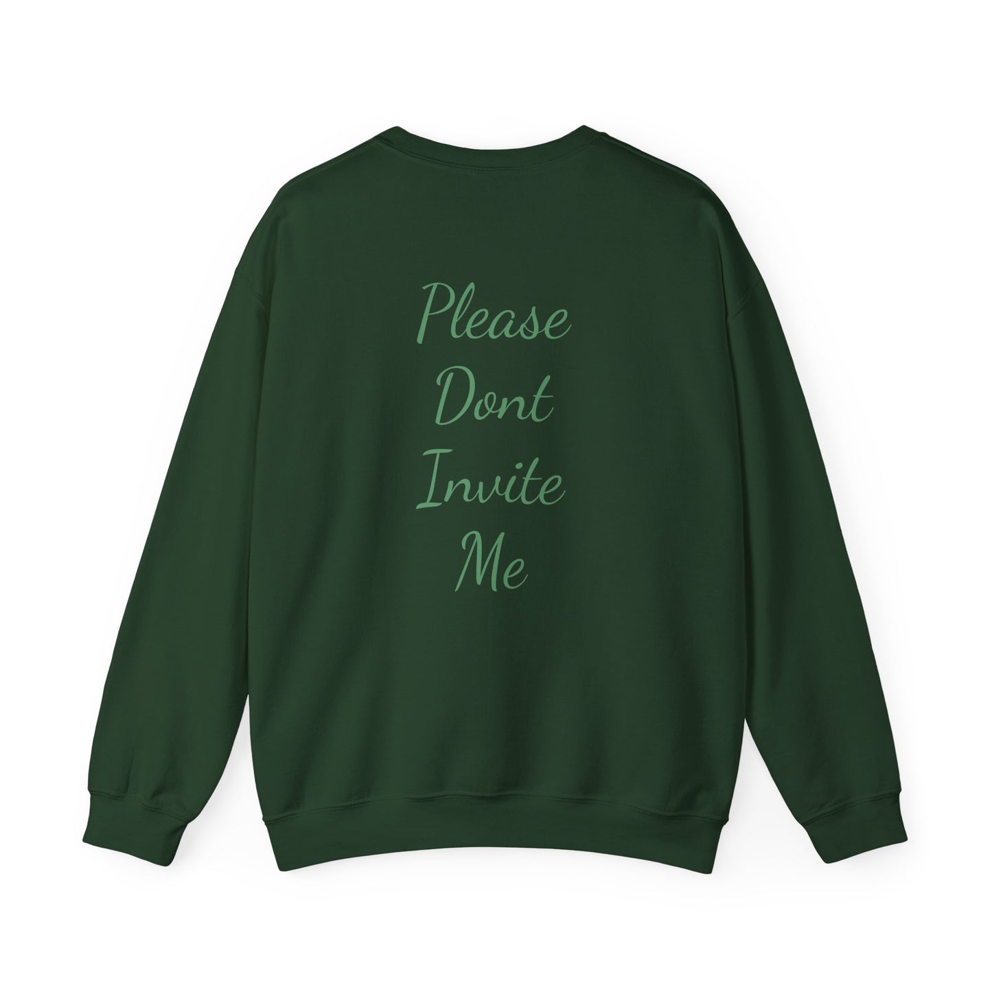 Crewneck  - please dont invite me