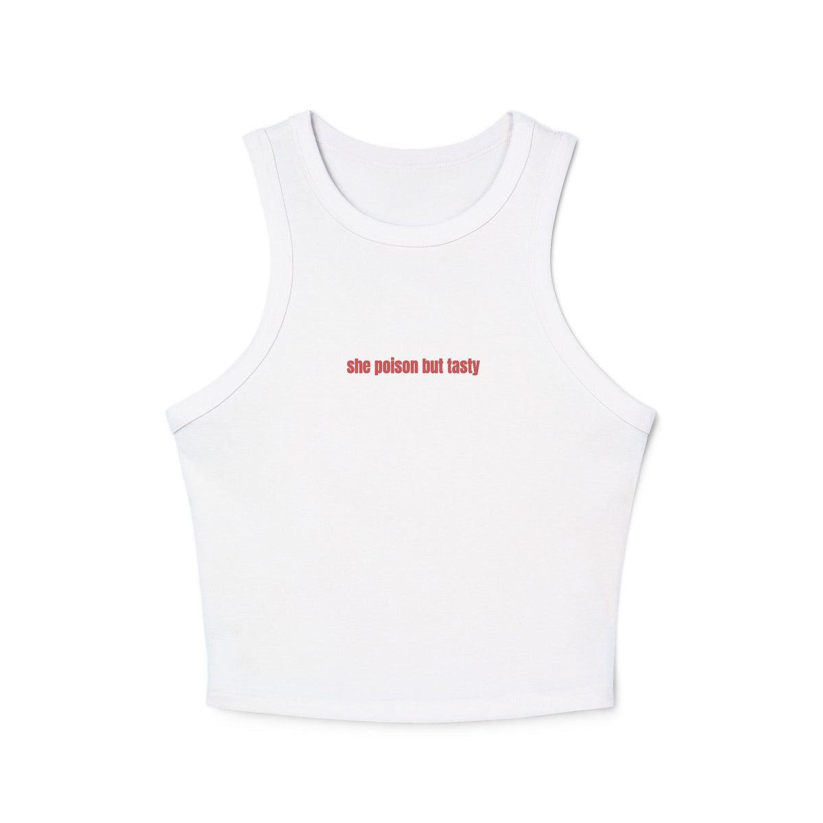 Crop tank - she poison but tasty
