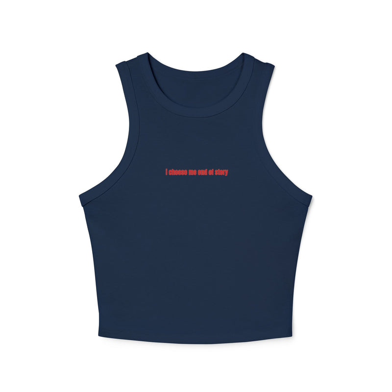 Crop tank - i choose me, end of story