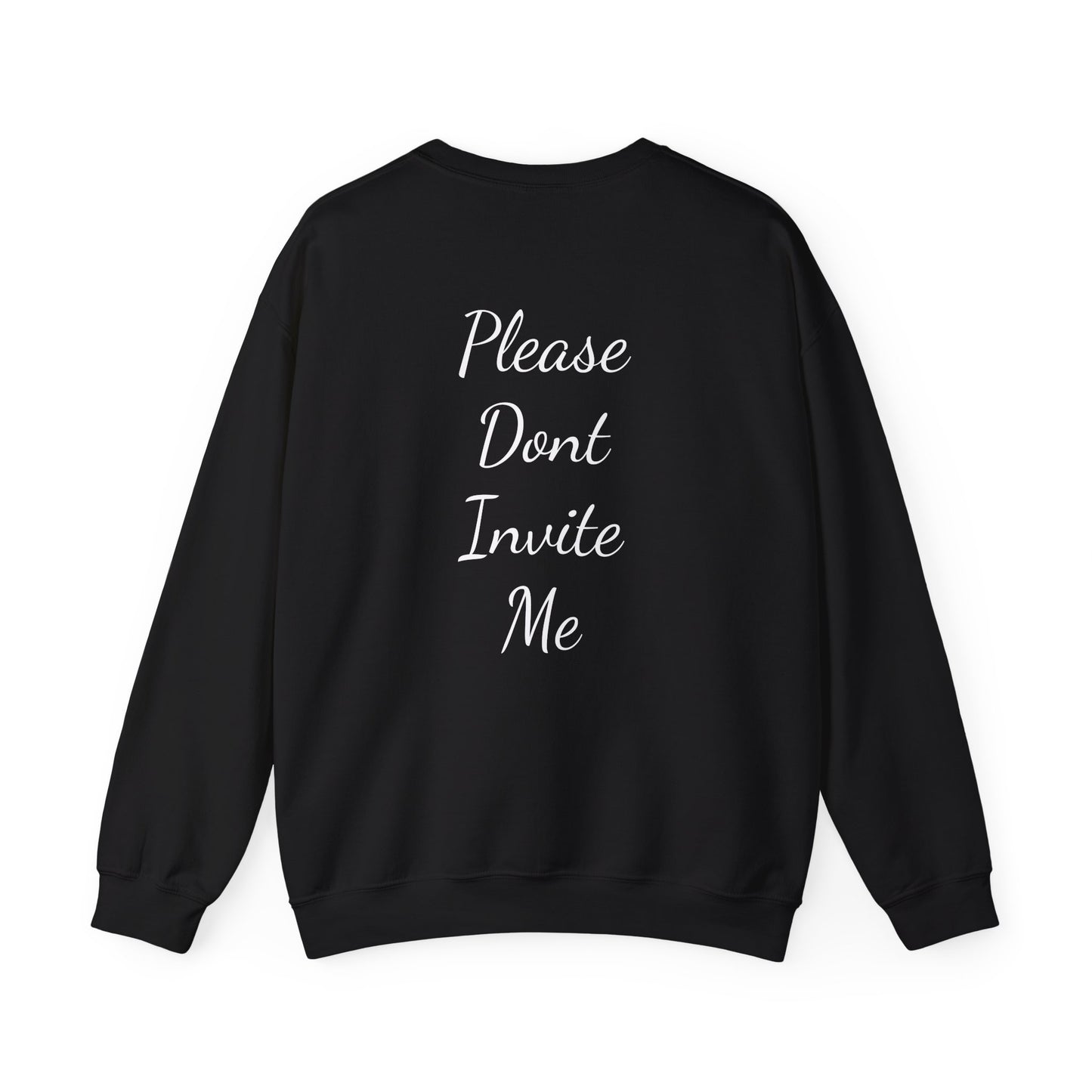 Crewneck  - please dont invite me