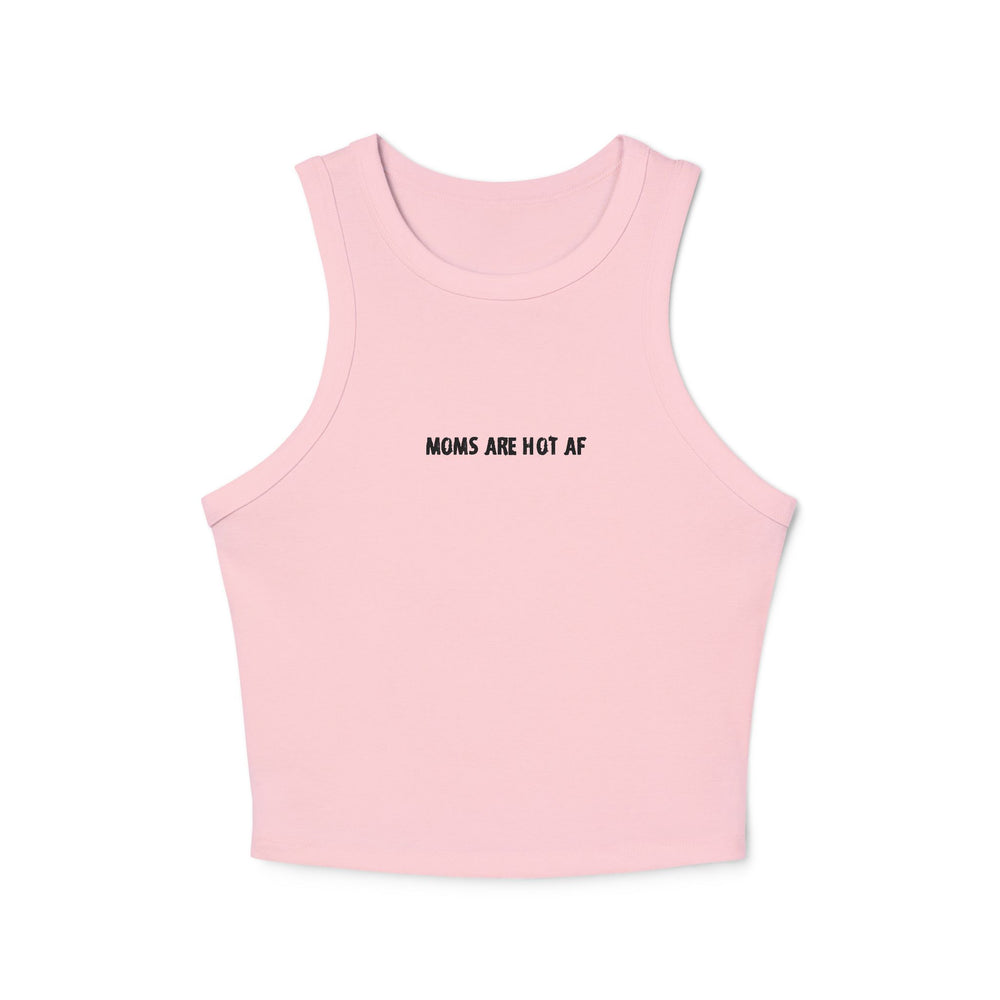 Crop tank - moms are hot af