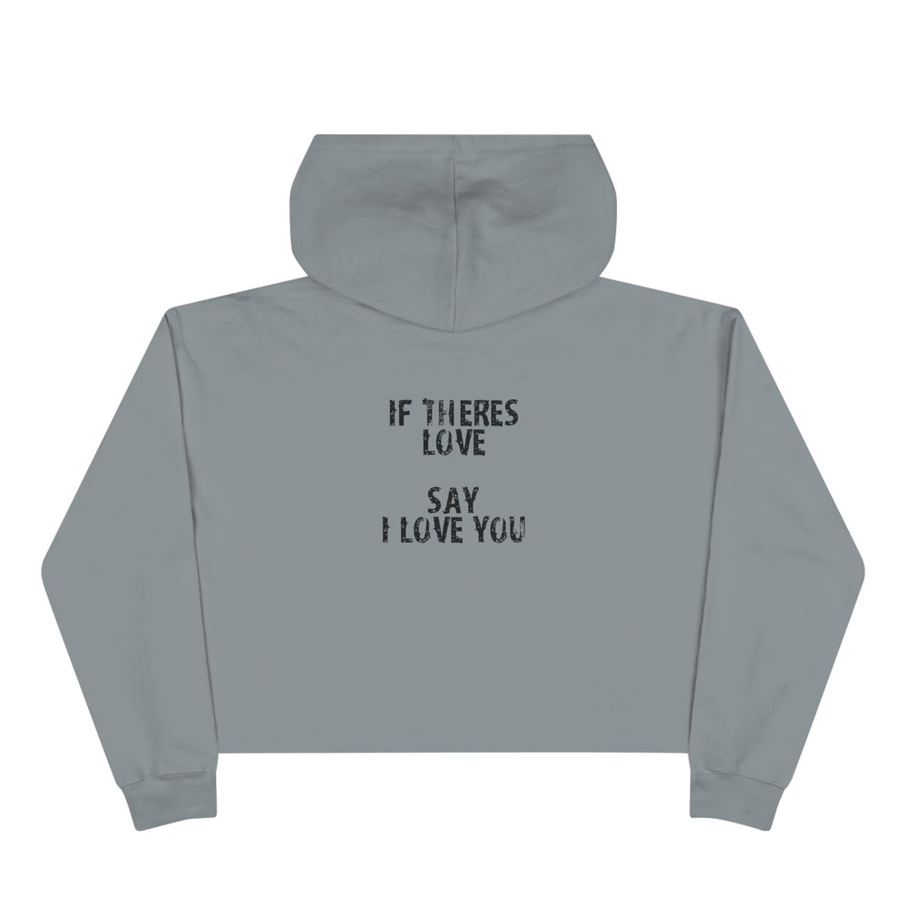 Crop Hoodie - say i love you