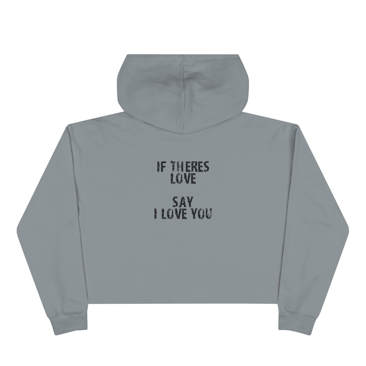 Crop Hoodie - say i love you