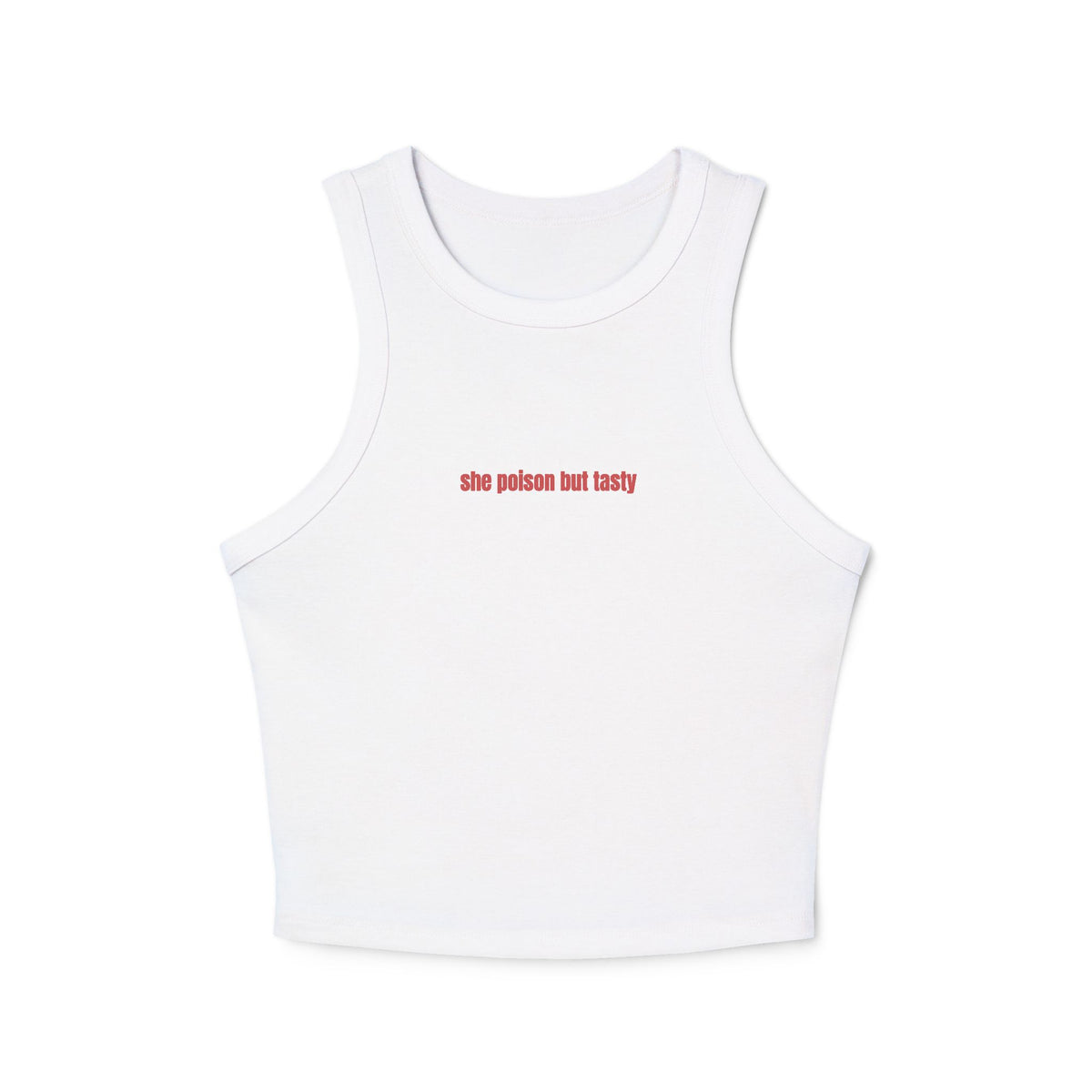Crop tank - she poison but tasty