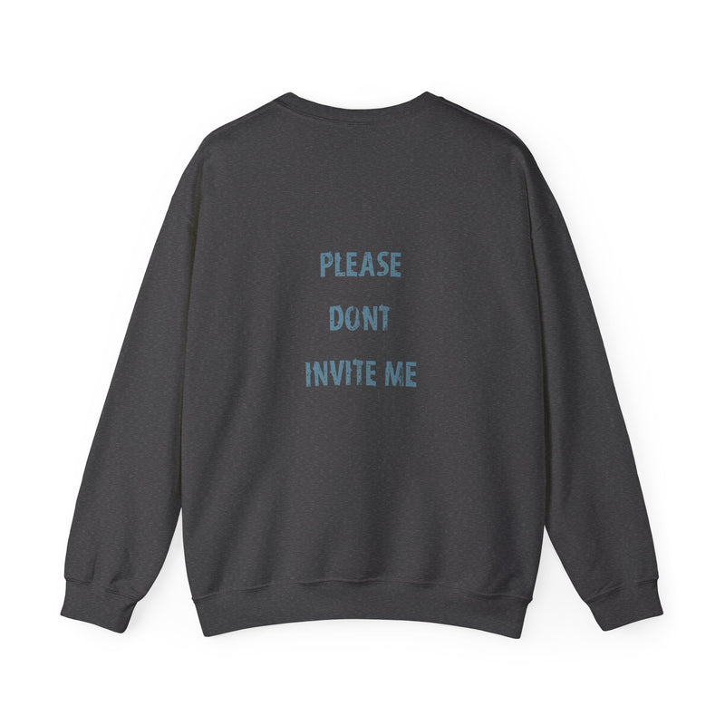 Crewneck  - please dont invite me – alternate