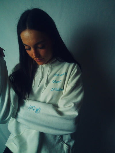 Hoodie - its never that serious