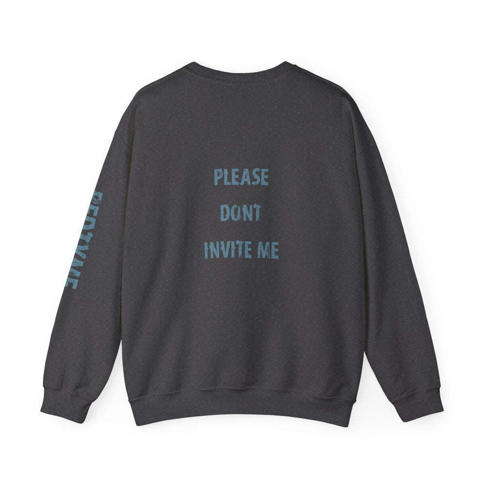 Crewneck  - please dont invite me