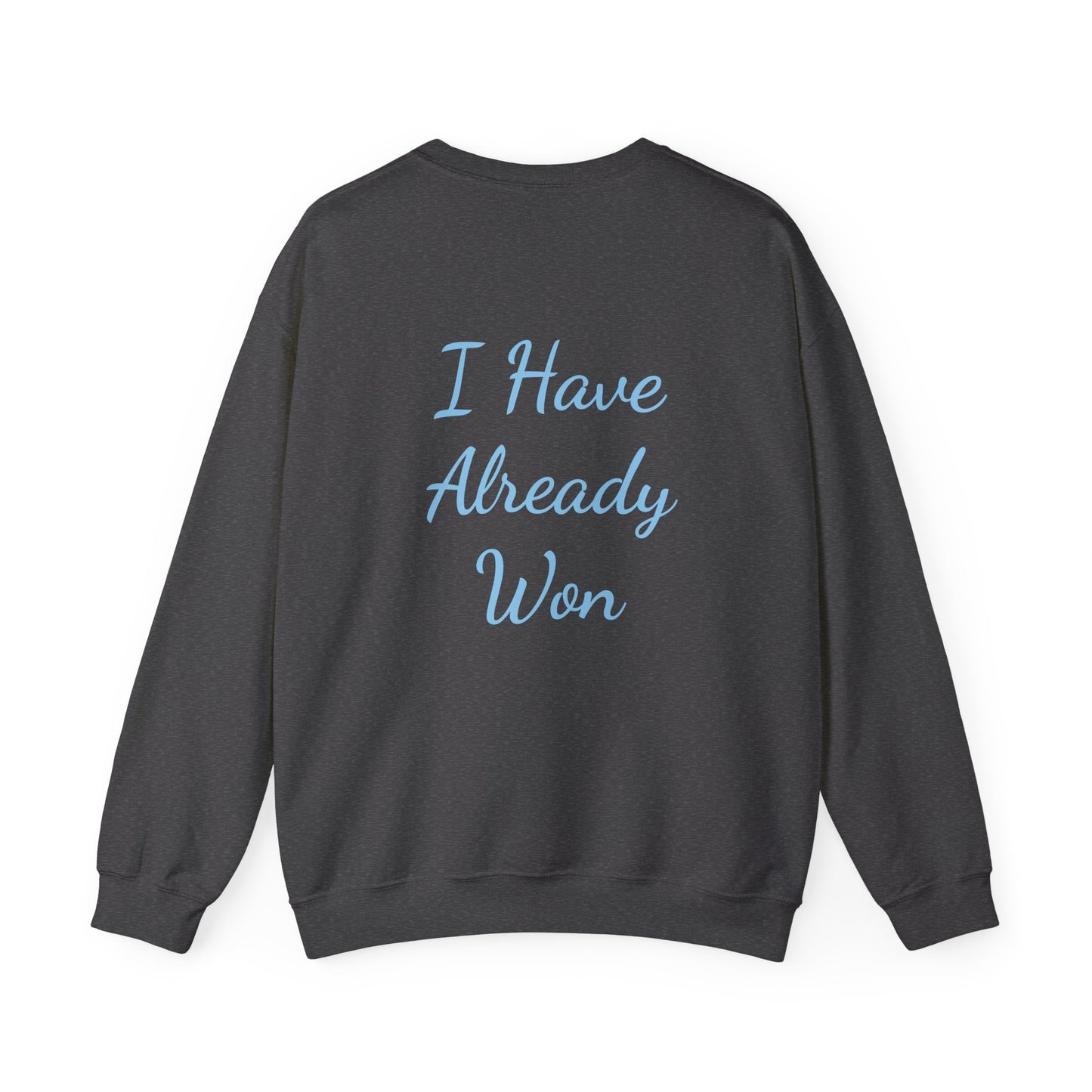 Crew neck - i have already won