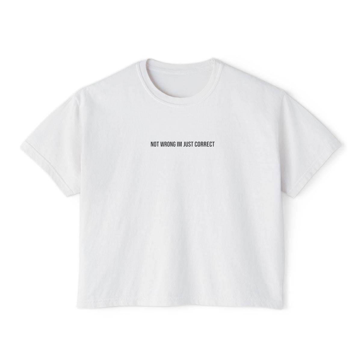 Boxy Tee - not bossy im just correct