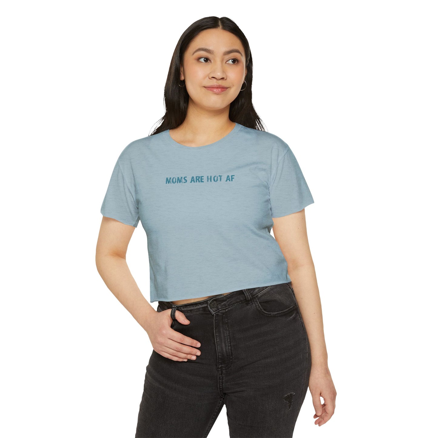 Crop T - moms are hot af