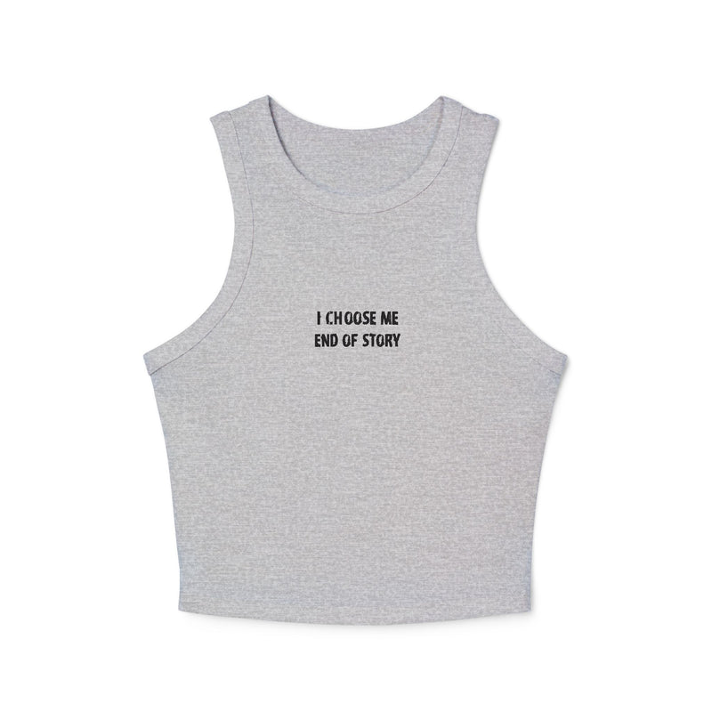 Crop tank - i choose me, end of story – alternate