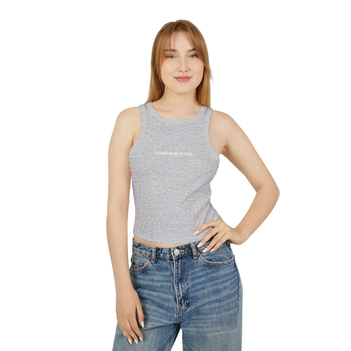 Crop tank - i choose me, end of story